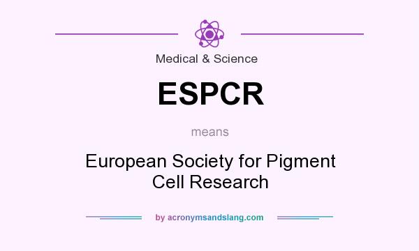 What does ESPCR mean? It stands for European Society for Pigment Cell Research