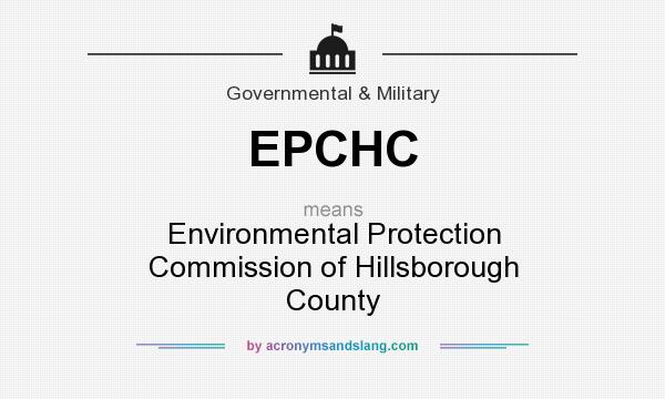 What does EPCHC mean? It stands for Environmental Protection Commission of Hillsborough County