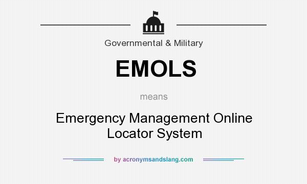 What does EMOLS mean? It stands for Emergency Management Online Locator System