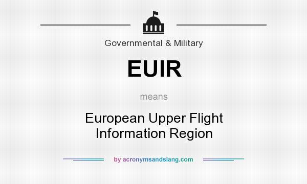 What does EUIR mean? It stands for European Upper Flight Information Region