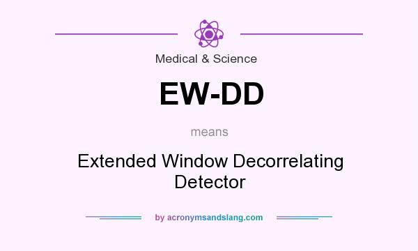 What does EW-DD mean? It stands for Extended Window Decorrelating Detector