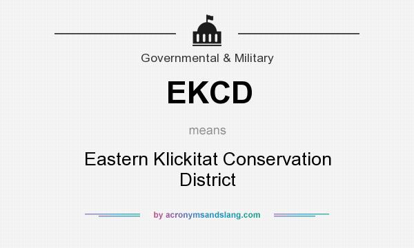 What does EKCD mean? It stands for Eastern Klickitat Conservation District