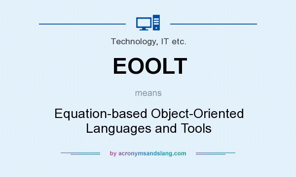 What does EOOLT mean? It stands for Equation-based Object-Oriented Languages and Tools