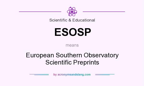 What does ESOSP mean? It stands for European Southern Observatory Scientific Preprints