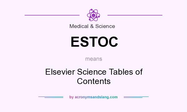 What does ESTOC mean? It stands for Elsevier Science Tables of Contents