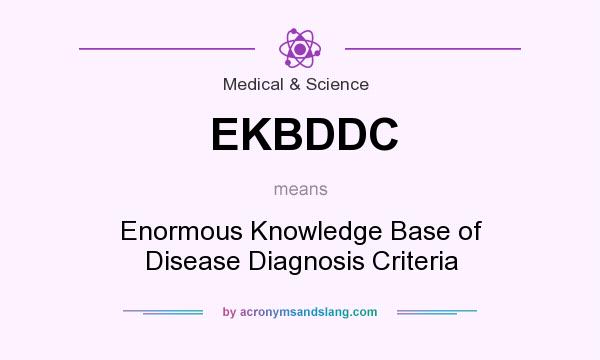 What does EKBDDC mean? It stands for Enormous Knowledge Base of Disease Diagnosis Criteria