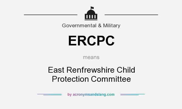 What does ERCPC mean? It stands for East Renfrewshire Child Protection Committee