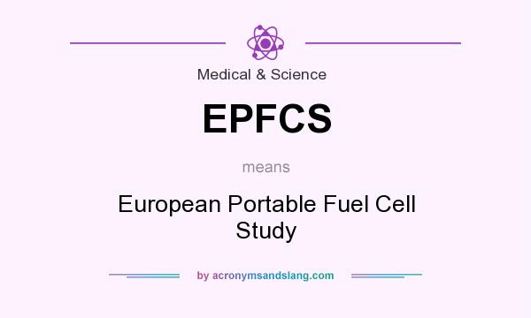 What does EPFCS mean? It stands for European Portable Fuel Cell Study