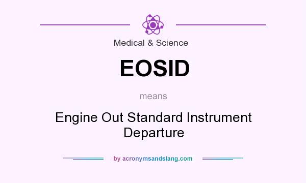 What does EOSID mean? It stands for Engine Out Standard Instrument Departure
