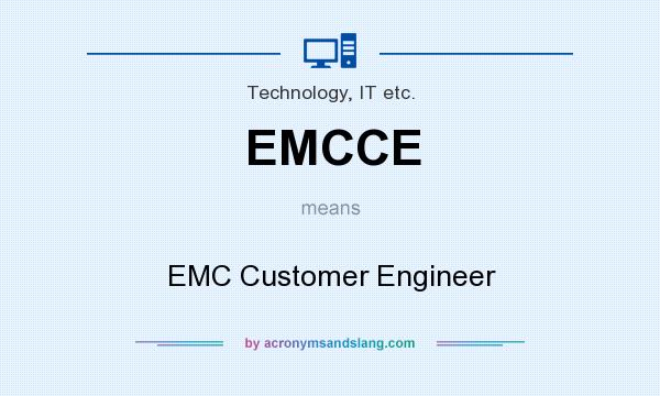 What does EMCCE mean? It stands for EMC Customer Engineer