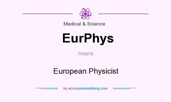 What does EurPhys mean? It stands for European Physicist