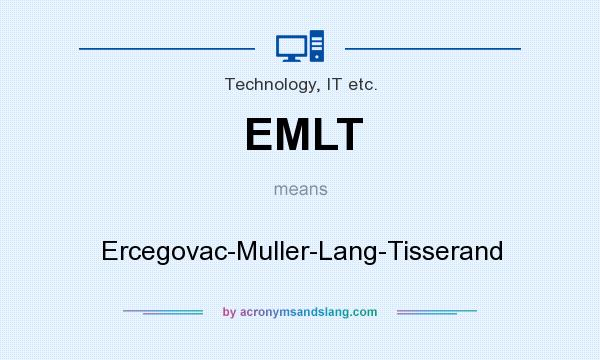 What does EMLT mean? It stands for Ercegovac-Muller-Lang-Tisserand