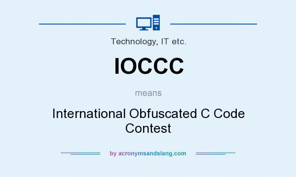 What does IOCCC mean? It stands for International Obfuscated C Code Contest