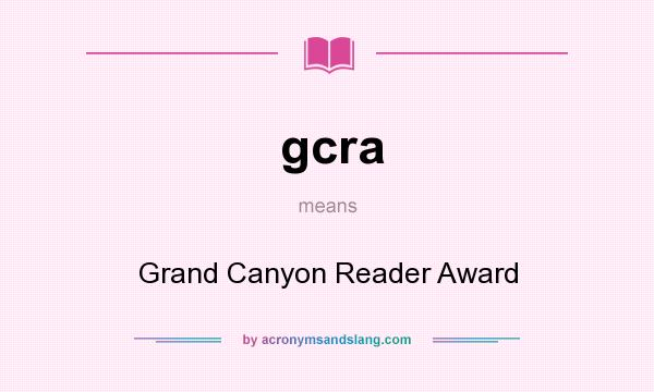 What does gcra mean? It stands for Grand Canyon Reader Award