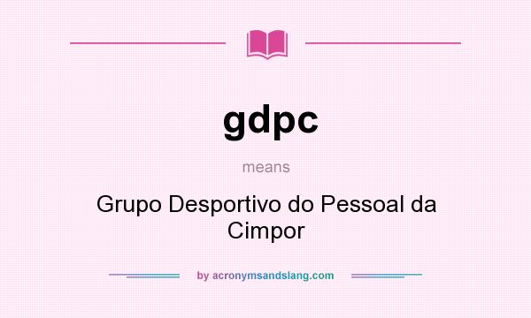 What does gdpc mean? It stands for Grupo Desportivo do Pessoal da Cimpor
