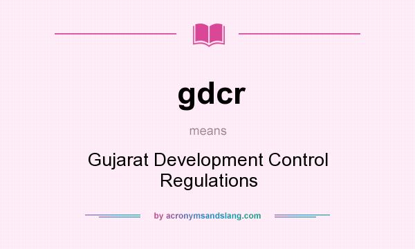 What does gdcr mean? It stands for Gujarat Development Control Regulations