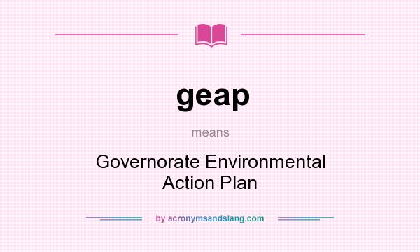 What does geap mean? It stands for Governorate Environmental Action Plan