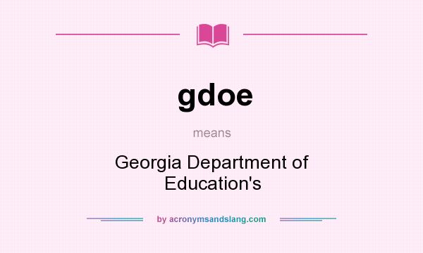 What does gdoe mean? It stands for Georgia Department of Education`s