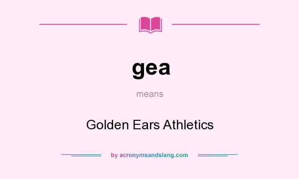 What does gea mean? It stands for Golden Ears Athletics