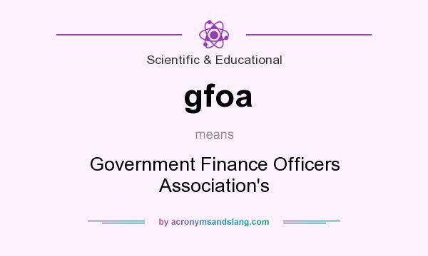 What does gfoa mean? It stands for Government Finance Officers Association`s