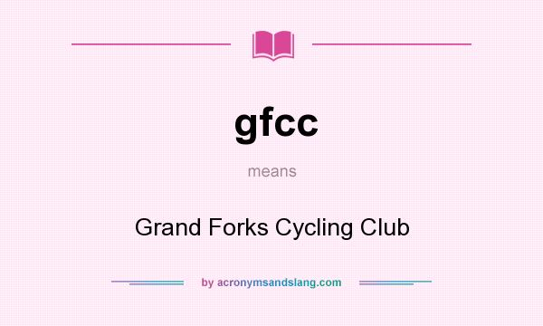 What does gfcc mean? It stands for Grand Forks Cycling Club