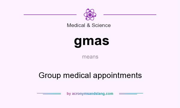 What does gmas mean? It stands for Group medical appointments