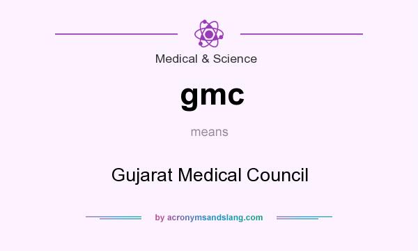 What does gmc mean? It stands for Gujarat Medical Council