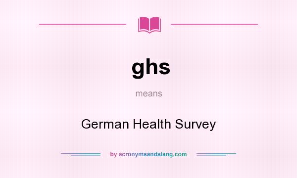 What does ghs mean? It stands for German Health Survey