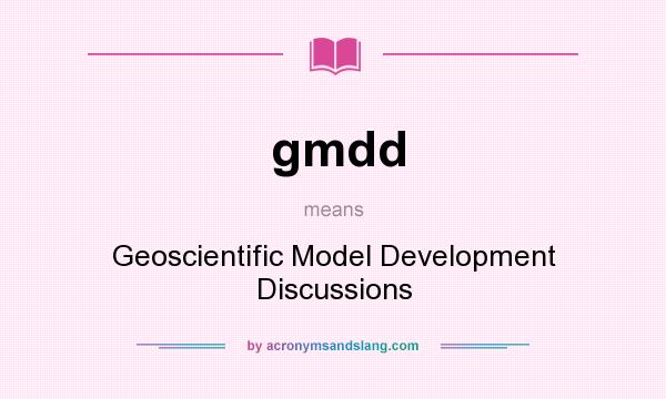 What does gmdd mean? It stands for Geoscientific Model Development Discussions