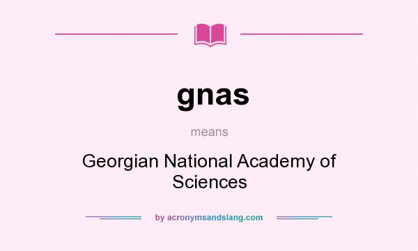 What does gnas mean? It stands for Georgian National Academy of Sciences