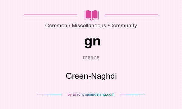 What does gn mean? It stands for Green-Naghdi