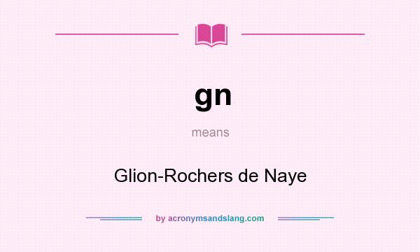 What does gn mean? It stands for Glion-Rochers de Naye