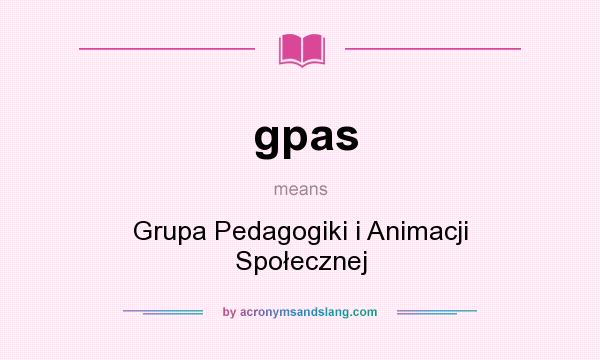 What does gpas mean? It stands for Grupa Pedagogiki i Animacji Społecznej