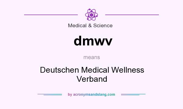 What does dmwv mean? It stands for Deutschen Medical Wellness Verband