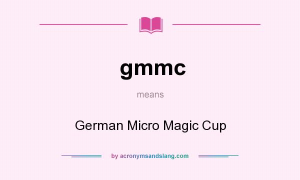 What does gmmc mean? It stands for German Micro Magic Cup