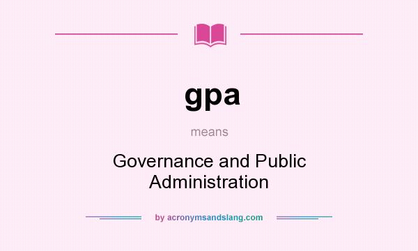 What does gpa mean? It stands for Governance and Public Administration