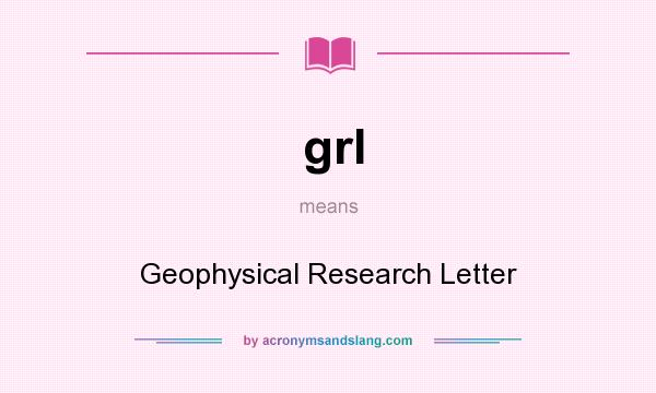 What does grl mean? It stands for Geophysical Research Letter