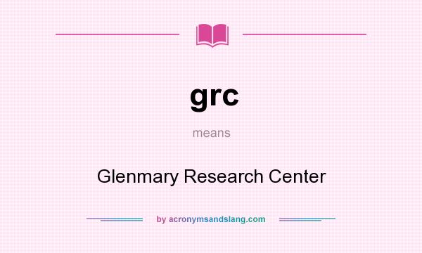 What does grc mean? It stands for Glenmary Research Center
