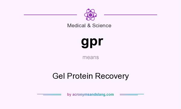 What does gpr mean? It stands for Gel Protein Recovery