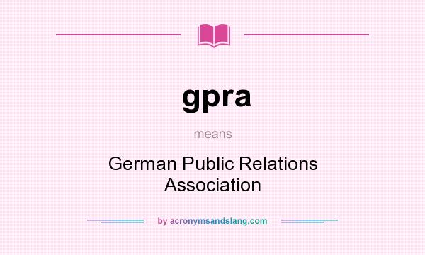 What does gpra mean? It stands for German Public Relations Association