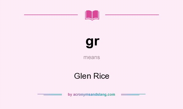 What does gr mean? It stands for Glen Rice
