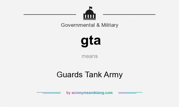 What does gta mean? It stands for Guards Tank Army