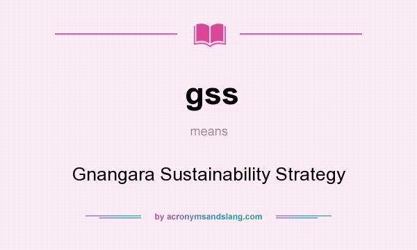What does gss mean? It stands for Gnangara Sustainability Strategy