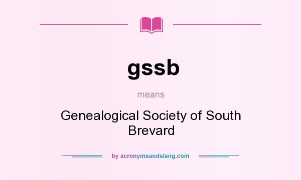 What does gssb mean? It stands for Genealogical Society of South Brevard