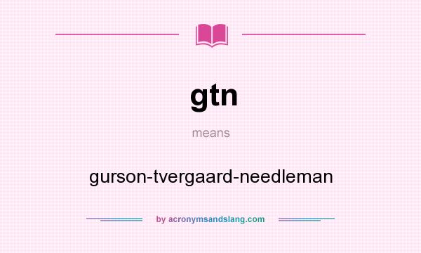What does gtn mean? It stands for gurson-tvergaard-needleman