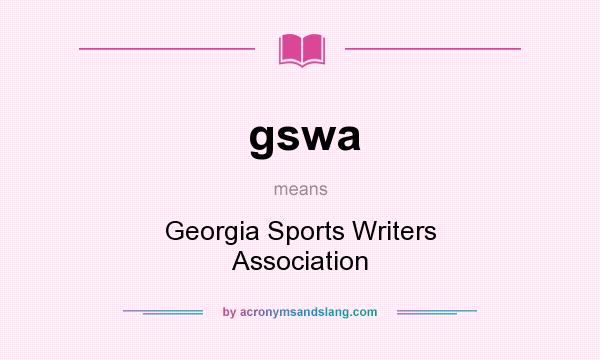 What does gswa mean? It stands for Georgia Sports Writers Association