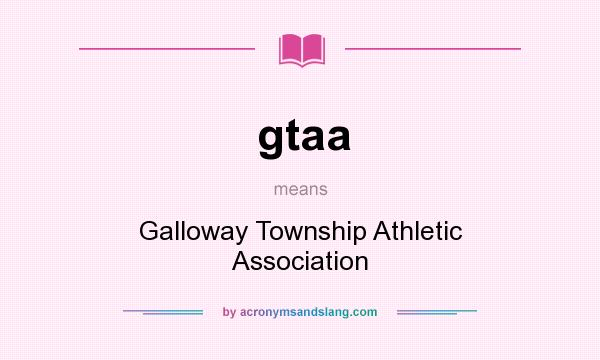 What does gtaa mean? It stands for Galloway Township Athletic Association