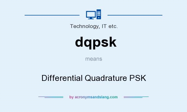 What does dqpsk mean? It stands for Differential Quadrature PSK