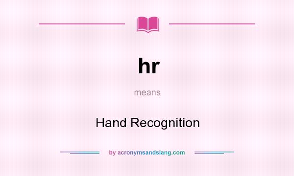What does hr mean? It stands for Hand Recognition