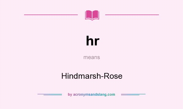 What does hr mean? It stands for Hindmarsh-Rose